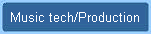 Music tech/Production