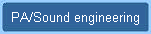 PA/Sound engineering